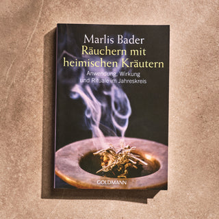 Räuchern mit heimischen Kräutern - Marlis Bader